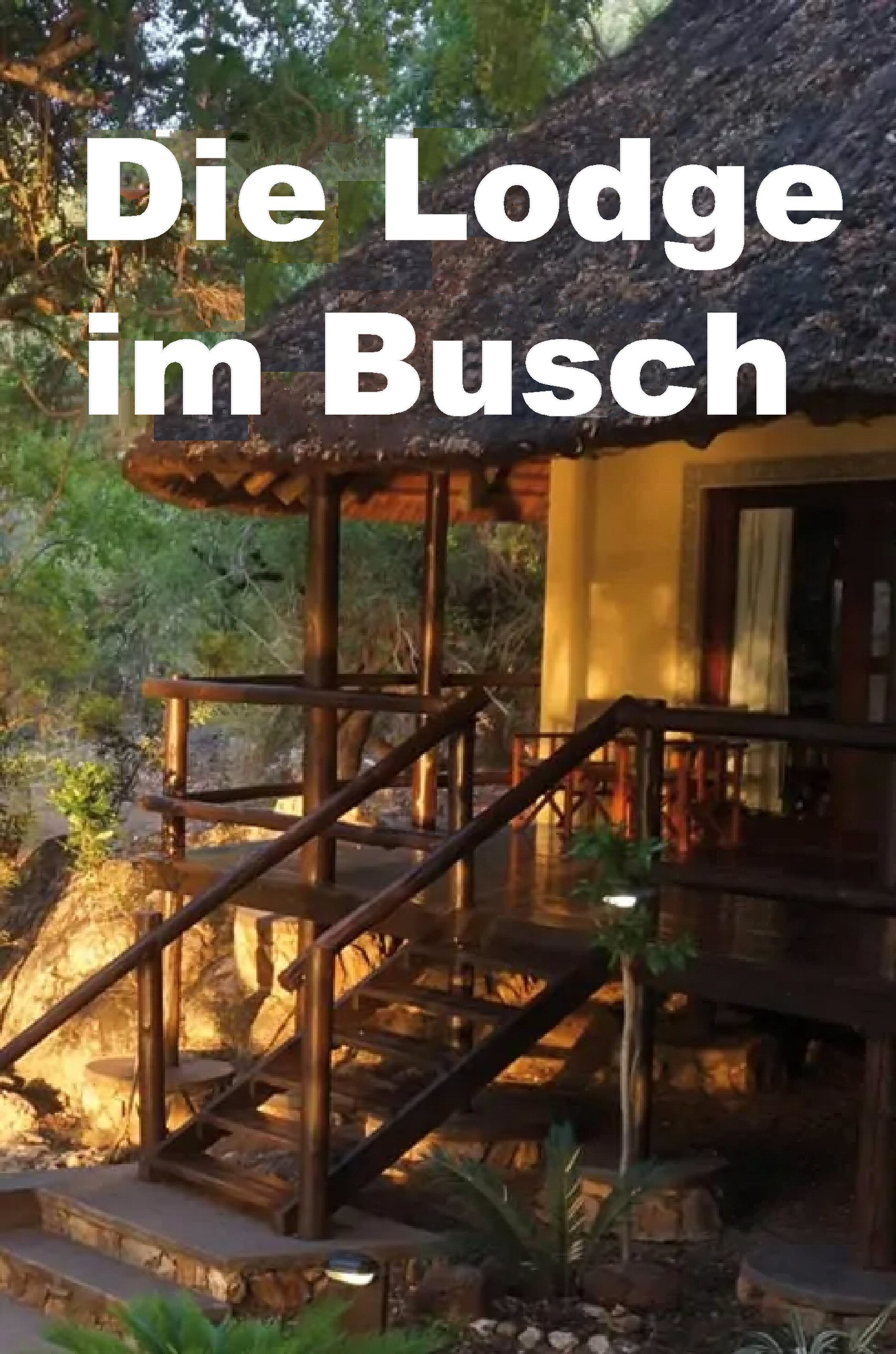 Die Lodge im Busch - DE